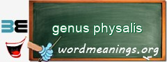 WordMeaning blackboard for genus physalis